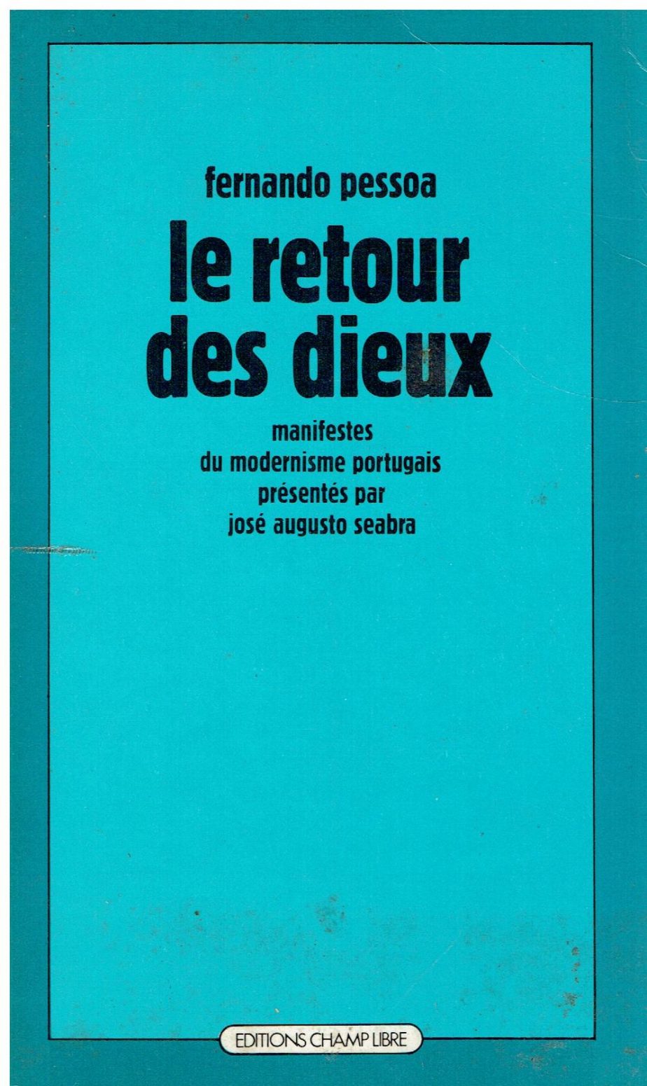 Le retour des dieux : manifestes du modernisme portugais