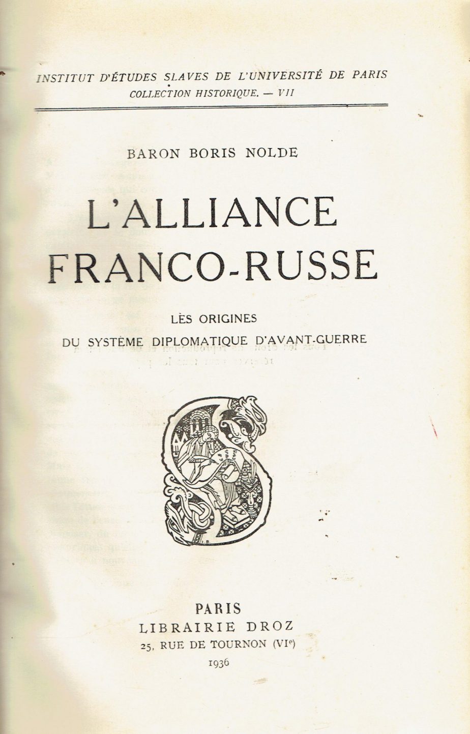 L'alliance franco-russe : les origines du systeme diplomatique d'avant guerre