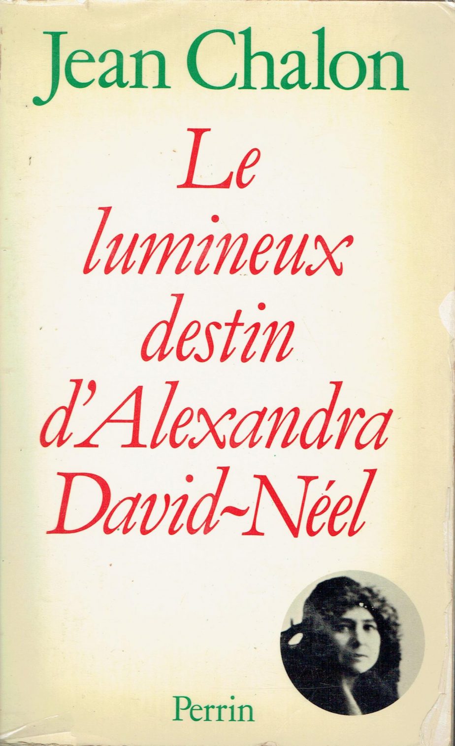 Le lumineux destin d'Alexandra David Neel