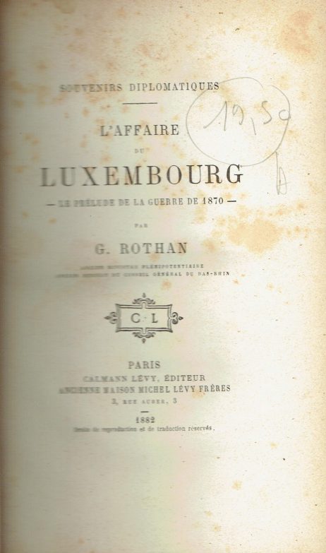 L'affaire de Luxembourg : le prélude de la guerre de 1870