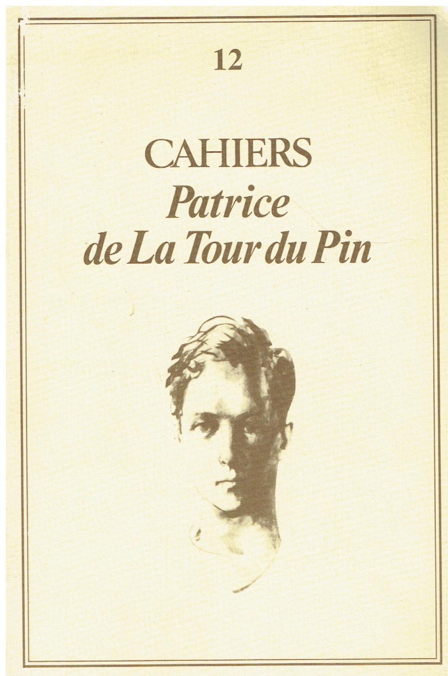 Cahiers: Patrice de La Tour du Pin