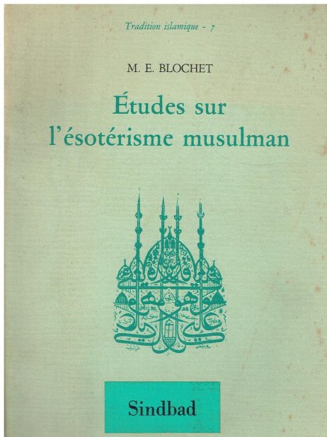 Etudes sur l'ésotérisme musulman