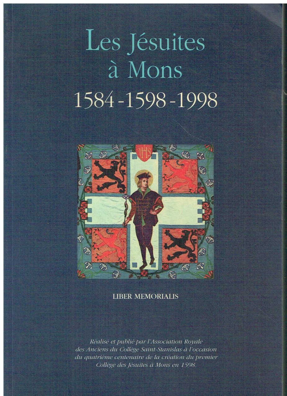 Les jesuites a Mons : 1584-1598-1998