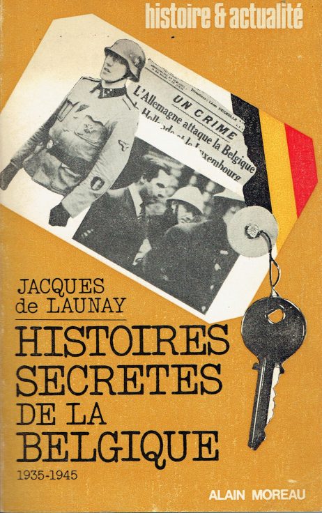 Histoires secrètes de Belgique de 1935 à 1945