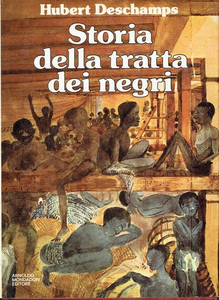 Storia della tratta dei negri : dall'antichita ai nostri giorni