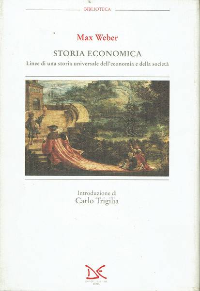 Storia economica : linee di una storia universale dell'economia e della società