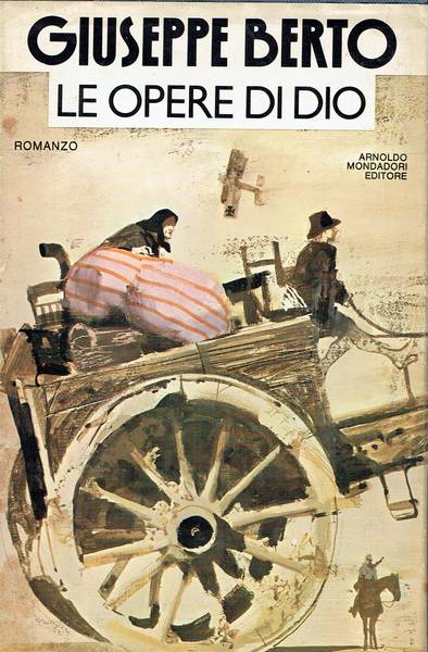 Le opere di Dio : Romanzo