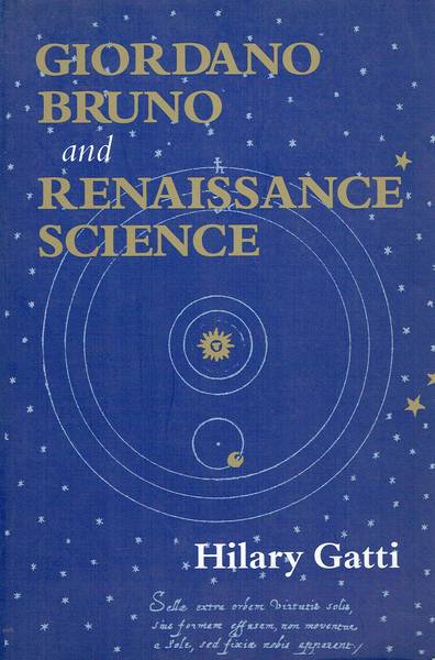 Giordano Bruno and Renaissance Science