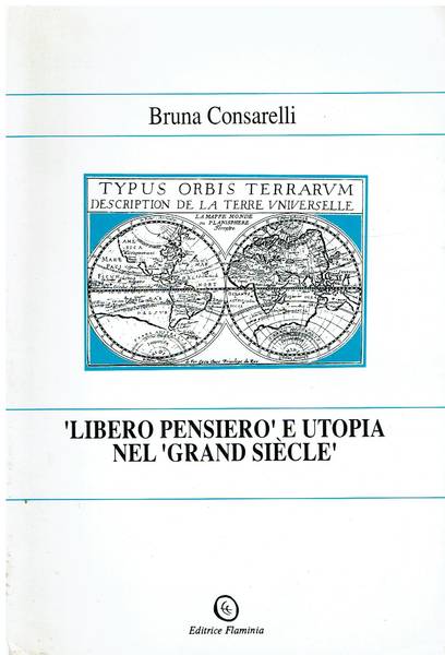 Libero pensiero e utopia nel Grand siècle : studi sul seicento