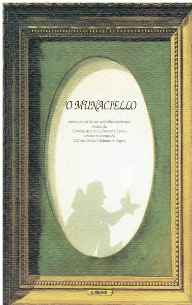 'O munaciello : storia e storie di uno spiritello napoletano