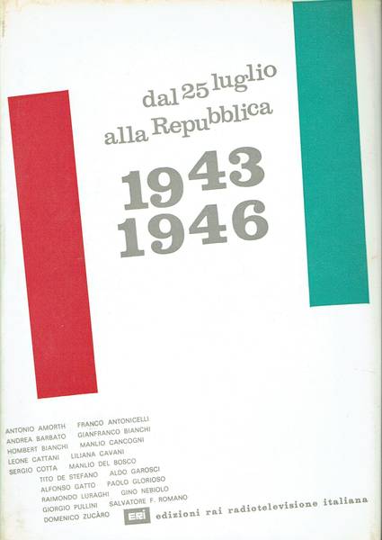 Dal 25 luglio alla Repubblica : 1943-1946