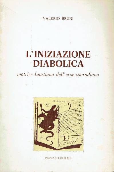 L'iniziazione diabolica : matrice faustiana dell'eroe conradiano