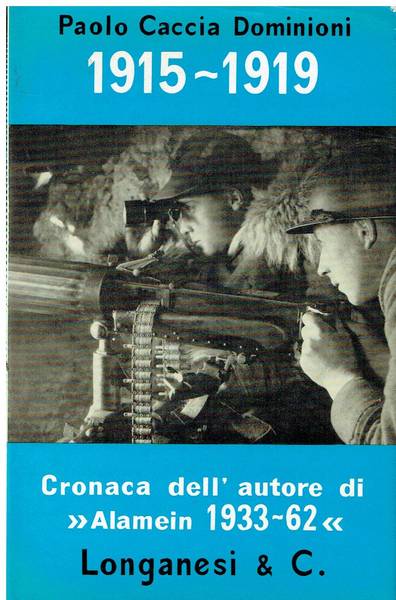 1915-1919 : cronaca inedita della prima guerra mondiale da documenti vari e dal diario del tenente Sillavengo