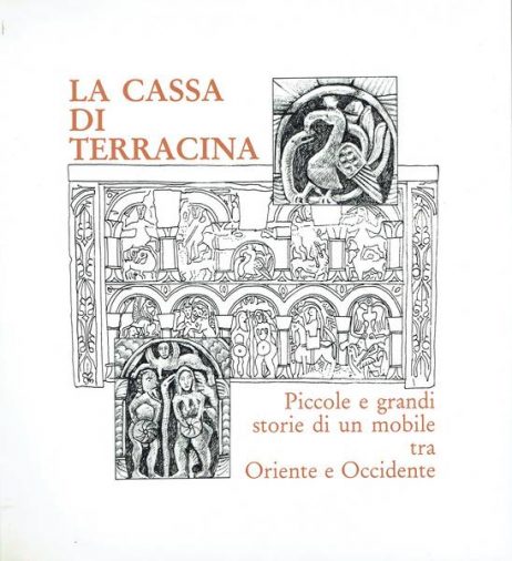 La cassa di Terracina : Piccole e grandi storie di un mobile tra oriente e occidente