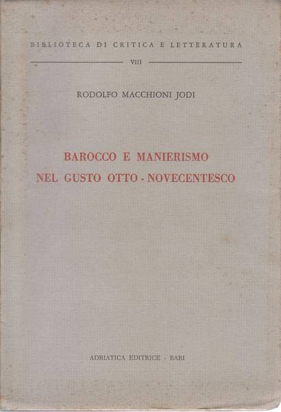 Barocco e manierismo nel gusto otto-novecentesco