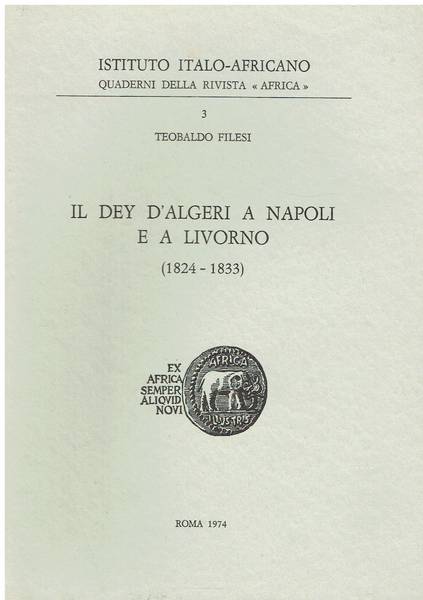 Il Dey d'Algeri a Napoli e a Livorno (1824-1833)