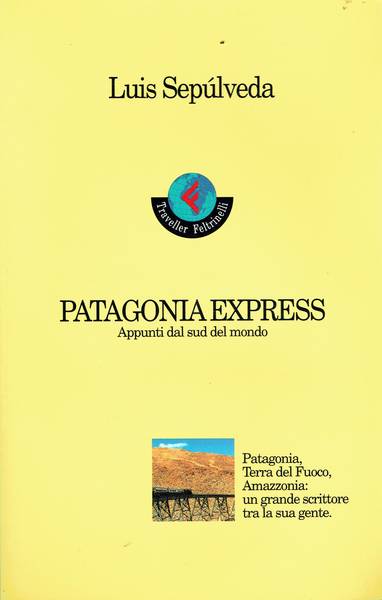 Patagonia express : appunti dal Sud del mondo