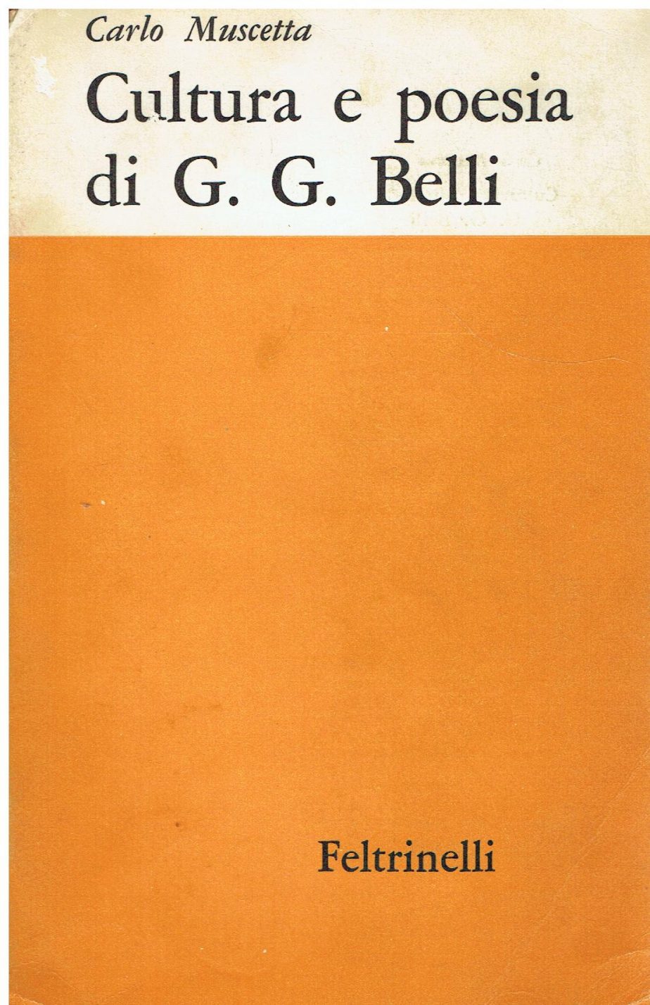 Cultura e poesia di Giuseppe Gioacchino Belli